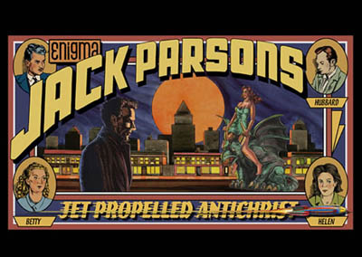 Jack Parsons: Jet Propelled Antichrist